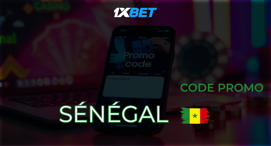 Code Promo 1xBet Sénégal