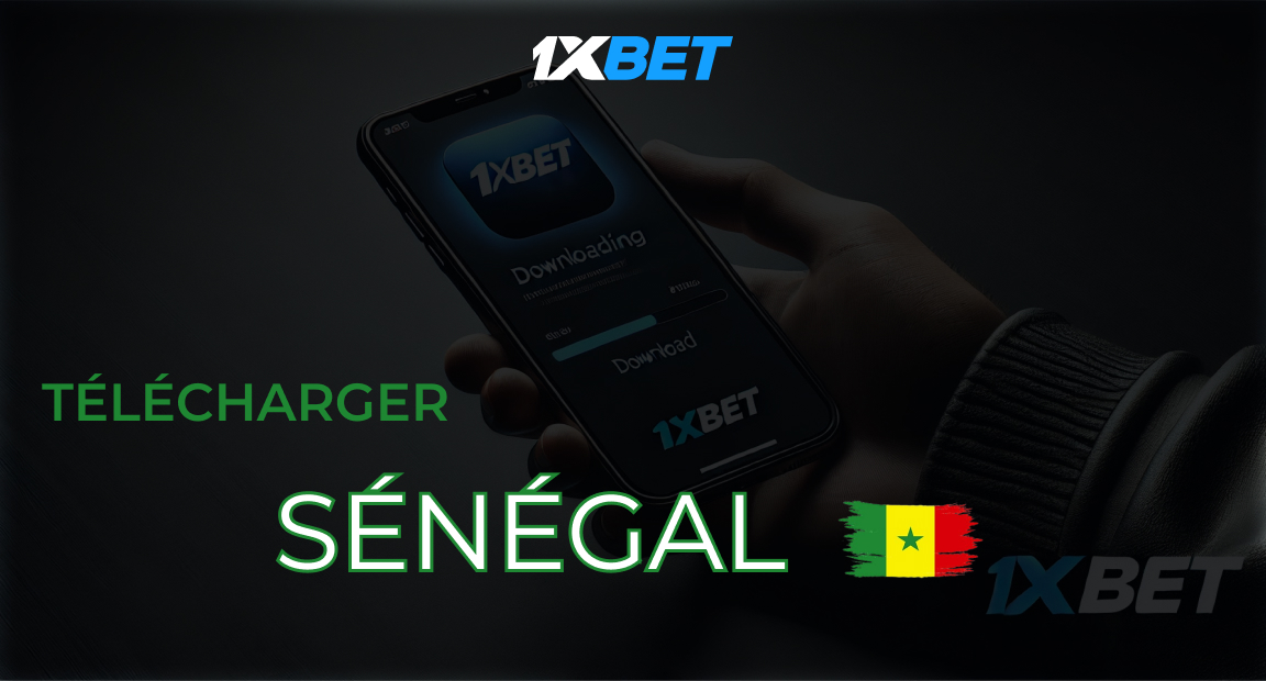 Télécharger 1xBet au Sénégal
